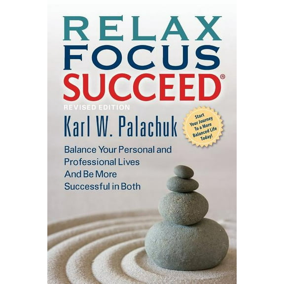 Relax Focus Succeed - Revised Edition (Paperback)