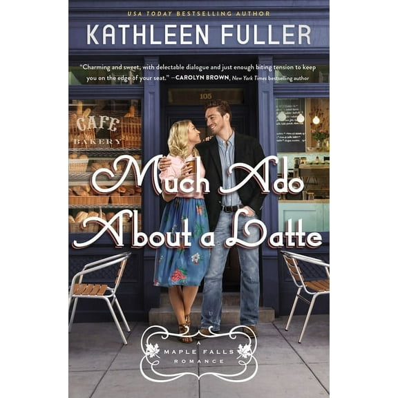 A Maple Falls Romance Much ADO about a Latte: A Sweet, Small-Town Romance with a Fun Enemies-To-Lovers Couple, Book 2, (Paperback)