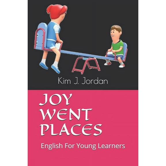 Joy Went Places: English For Young Learners, (Paperback)