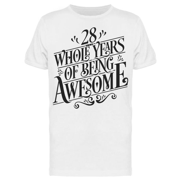 28 Years Of Being Awesome Tee Men's -Image by Shutterstock