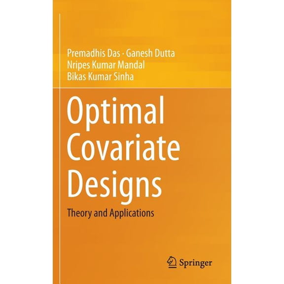Optimal Covariate Designs: Theory and Applications, (Hardcover)