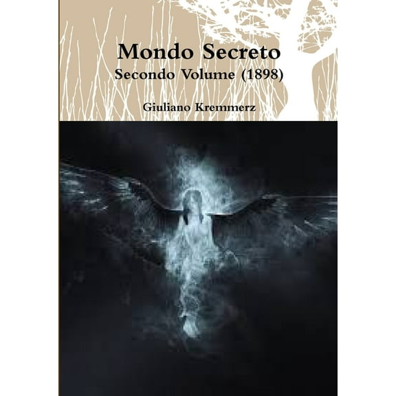 Mondo Secreto - Secondo Volume (1898), (Paperback)