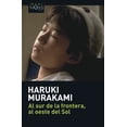 thumbnail image 1 of AL SUR DE LA FRONTERA, AL OESTE DEL SOL TUSQUETS MEXICO HARUKI MURAKAMI, 1 of 2