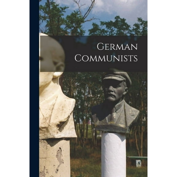 German Communists, (Paperback)