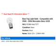 thumbnail image 2 of Rear Fog Light Bulb - Compatible with 2000 - 2006 Mercedes-Benz S430 2001 2002 2003 2004 2005, 2 of 2