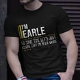 thumbnail image 2 of Earle Name Im Earle Im Never Wrong TShirt, 2 of 6