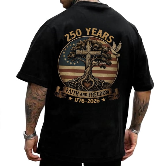 250 Years Faith And Freedom 250th Anniversary USA T-Shirt – Patriotic American Graphic Tee with Back Print, Independence Celebration Shirt