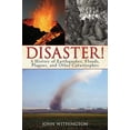 thumbnail image 2 of Disaster! : A History of Earthquakes, Floods, Plagues, and Other Catastrophes (Paperback), 2 of 2