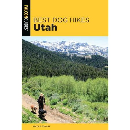 Best Dog Hikes Utah (Best Snowboarding In Utah)