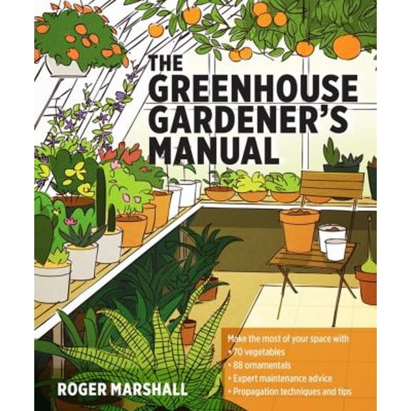 Pre-Owned The Greenhouse Gardener's Manual (Paperback) 9781604694147