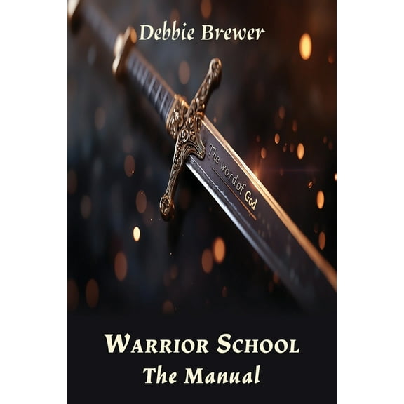Warrior School: The Manual, (Paperback)