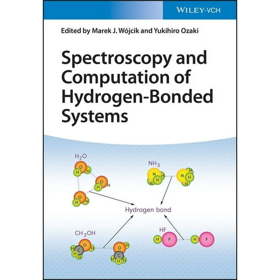 Spectroscopy and Computation of Hydrogen-Bonded Systems, (Hardcover)