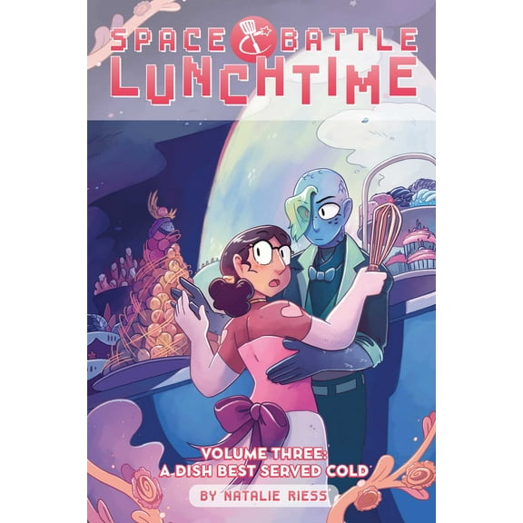 Space Battle Lunchtime: Space Battle Lunchtime Vol. 3 : A Dish Best Served Cold (Series #3) (Paperback)