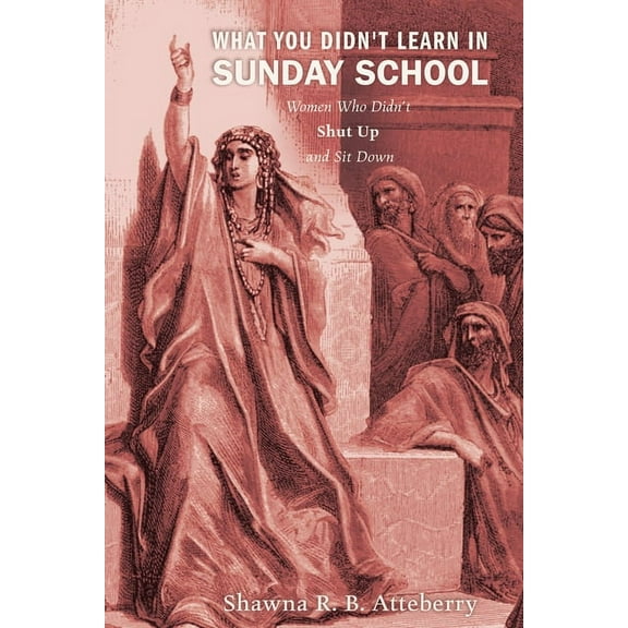 What You Didn't Learn in Sunday School (Hardcover)