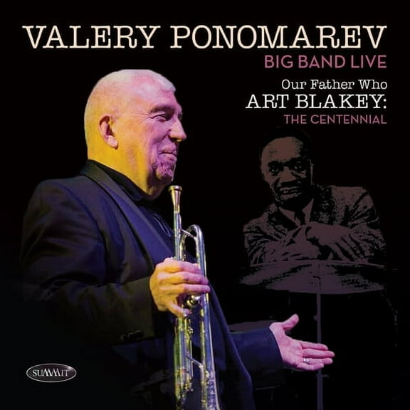 Valery Ponomarev - Our Father Who Art Blakey: The Centennial - Jazz - CD