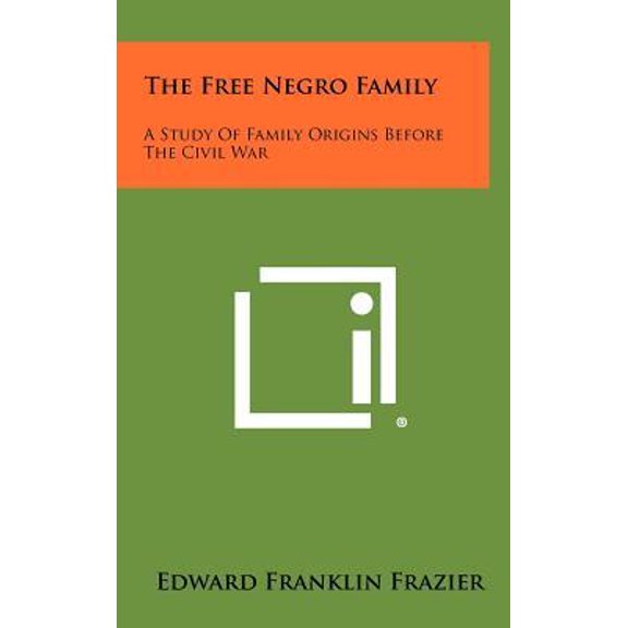 The Free Negro Family (Hardcover)