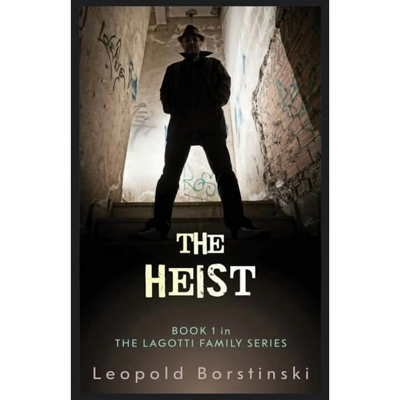 Lagotti Family The Heist, Book 1, (Paperback)