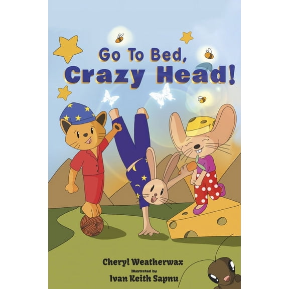 Go to Bed, Crazy Head! (Paperback)