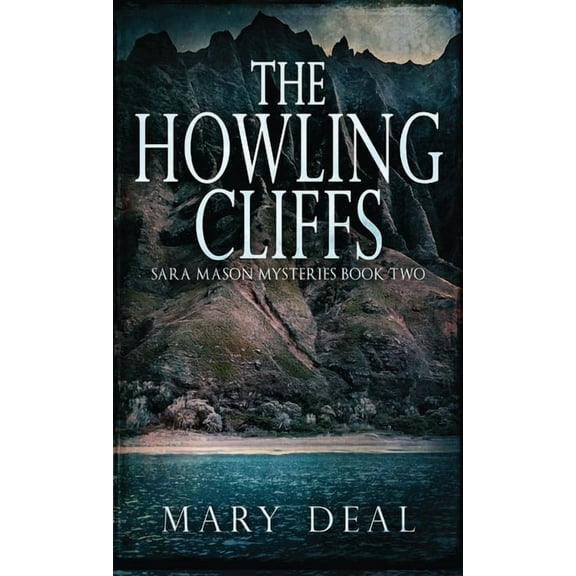 Sara Mason Mysteries The Howling Cliffs, Book 2, (Hardcover)