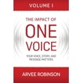 thumbnail image 1 of Pre-Owned The Impact of One Voice: Your Voice, Story, and Message Matters (Paperback) 1957013214 9781957013213, 1 of 1