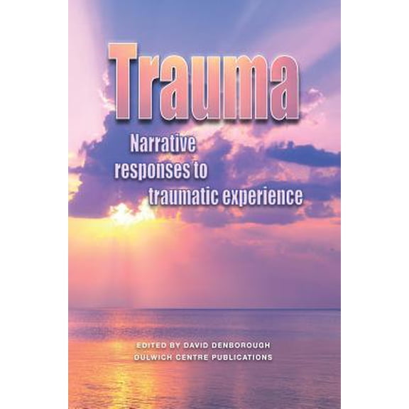 Pre-Owned Trauma: Narrative responses to traumatic experience (Paperback) 0975218034 9780975218037