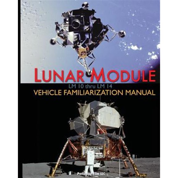 Pre-Owned Lunar Module LM 10 Thru LM 14 Vehicle Familiarization Manual NASA,Grumman (Paperback)