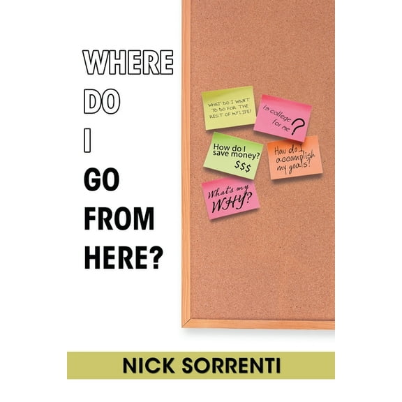 Where Do I Go from Here? (Paperback)
