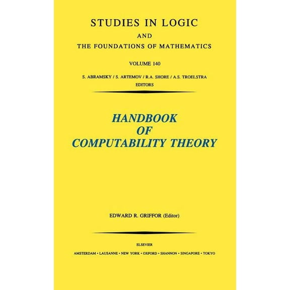 Studies in Logic and the Foundations of Handbook of Computability Theory: Volume 140, Book 140, (Hardcover)