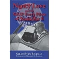 thumbnail image 1 of Pre-Owned Nancy Love and the WASP Ferry Pilots of World War II (Hardcover) 1574412418 9781574412413, 1 of 1