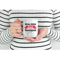 thumbnail image 2 of Real Men Marry Teachers Coffee & Tea Mug for the Husband of a Teacher (15oz), 2 of 6