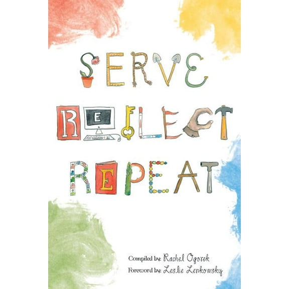 Serve Reflect Repeat, (Paperback)