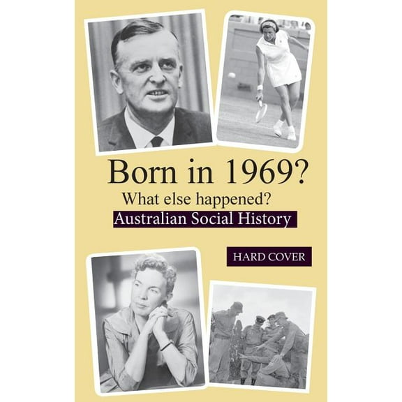 Born in 19xx? What Else Happened? Born in 1969? What else happened?, Book 31, (Hardcover)