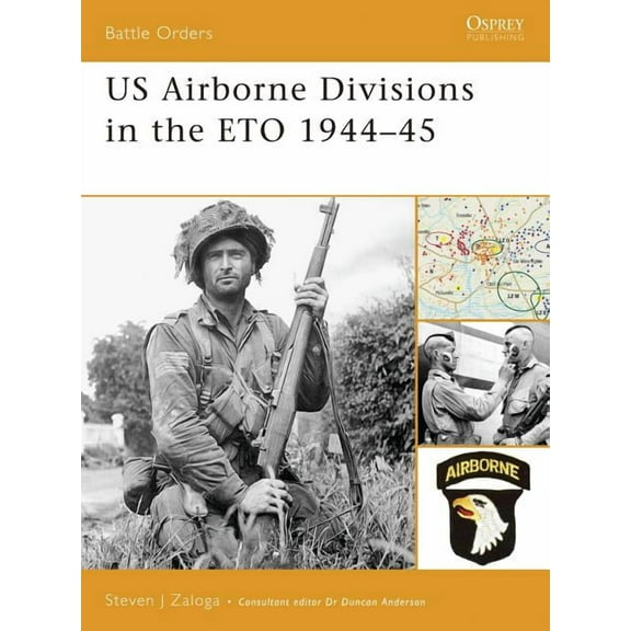 Battle Orders: US Airborne Divisions in the ETO 1944–45 (Paperback)