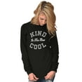 thumbnail image 3 of Kind Is the New Cool Positive Quote Women's Long Sleeve T Shirt Brisco Brands S, 3 of 6