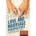 thumbnail image 2 of Love and Marriage Perspectives: Strategies and Skills to Consider in Building a Successful Lasting Marriage, (Paperback), 2 of 2