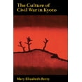thumbnail image 1 of Pre-Owned Culture of Civil War in Kyoto (Paperback) 0520208773 9780520208773, 1 of 2