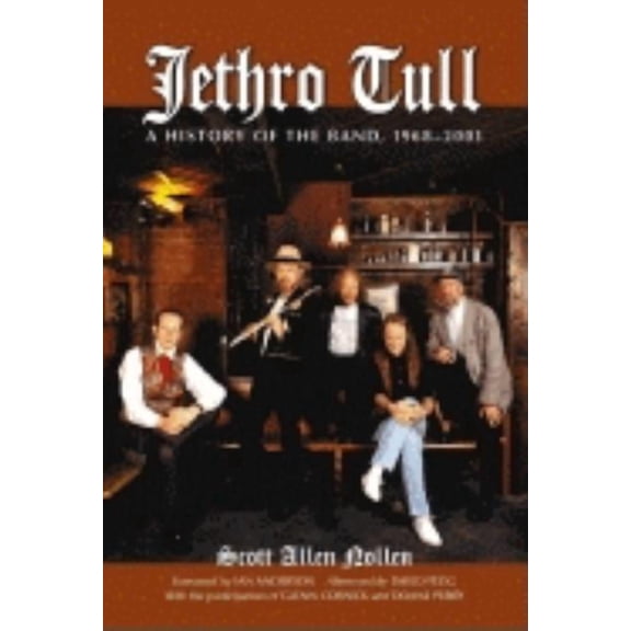 Jethro Tull: A History of the Band, 1968-2001, (Paperback)
