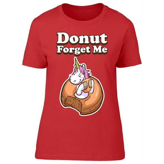 Cute Unicorn Donut Forget Me T-Shirt Women -Image by Shutterstock, Female x-Large