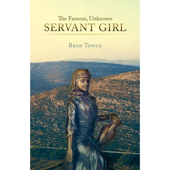 The Famous, Unknown Servant Girl