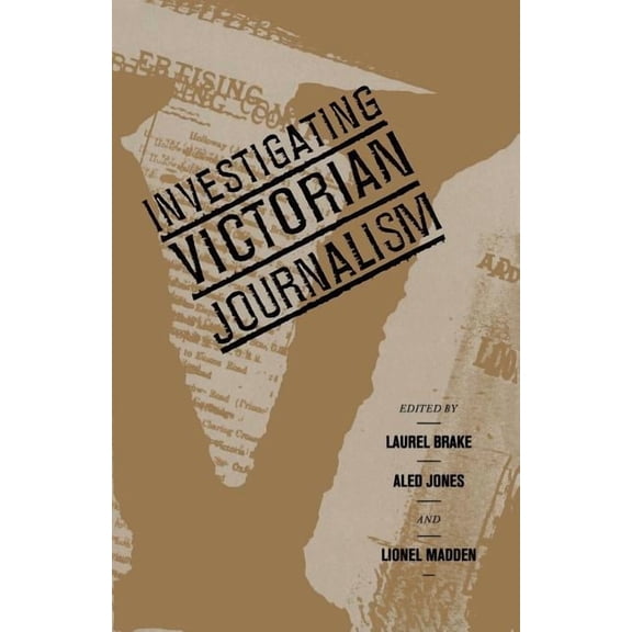 Investigating Victorian Journalism, (Paperback)