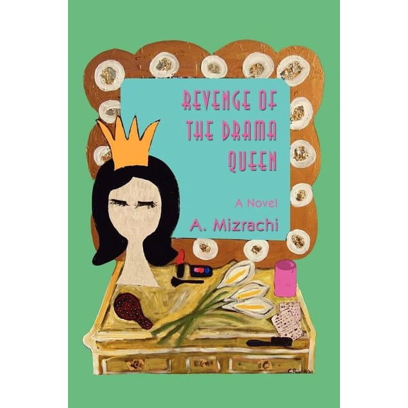 Revenge of the Drama Queen