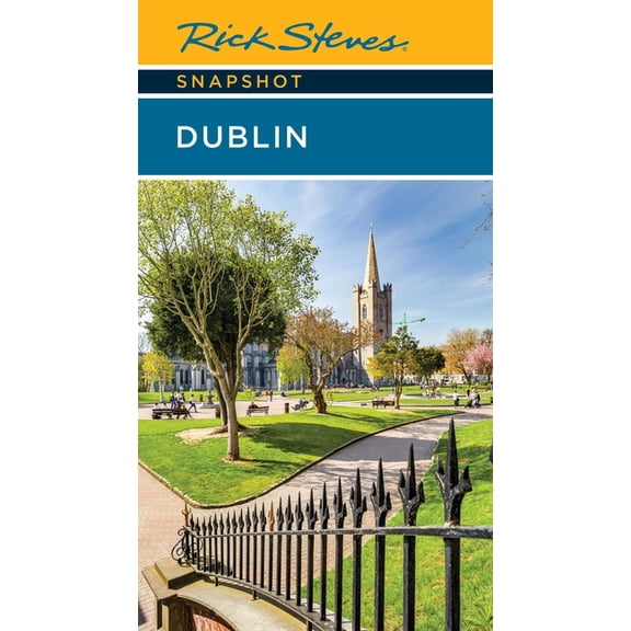 Rick Steves Rick Steves Snapshot Dublin, (Paperback)
