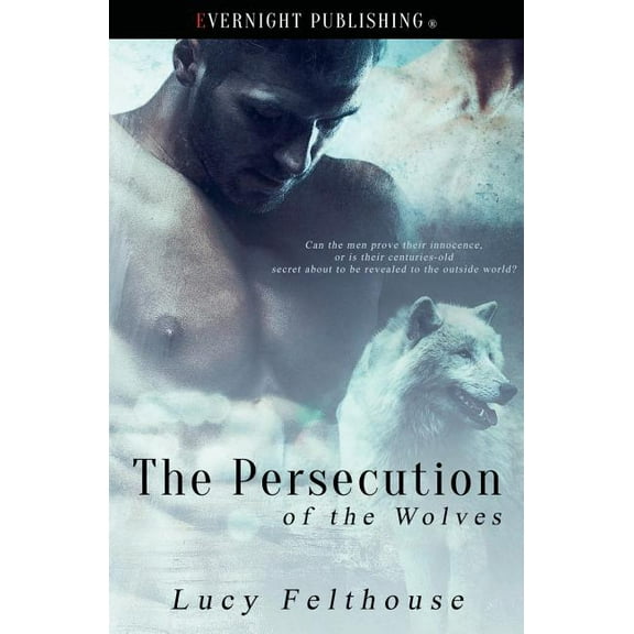 The Persecution of the Wolves (Paperback)