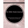 thumbnail image 1 of My Bible Study Journal: A Simple Self-Reflection Christian Journal and Study Guide to Praise and Worship in Rose Gold Floral (Paperback), 1 of 1