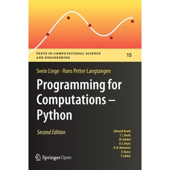 Pre-Owned Texts in Computational Science and Engineering: Programming for Computations - Python: A Gentle Introduction to Numerical Simulations with Python 3.6 (Hardcover)