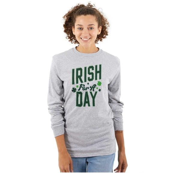 St Patricks Irish For A Day Clover Long Sleeve TShirt Men Women Brisco Brands S
