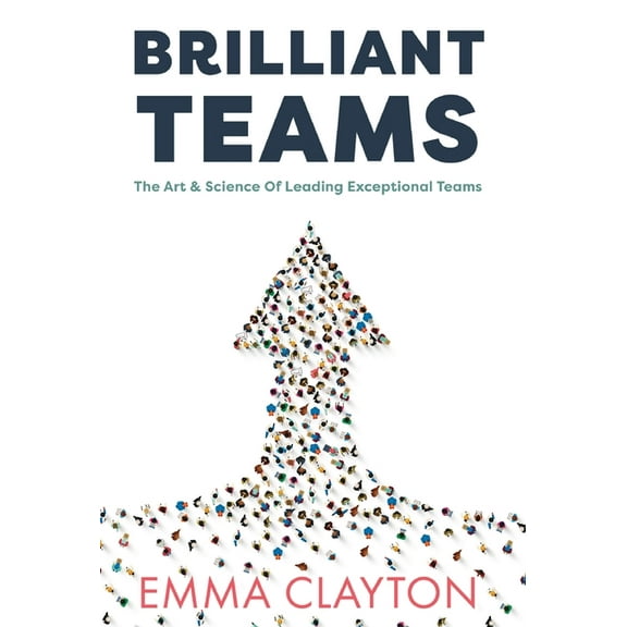 Brilliant Teams, (Hardcover)