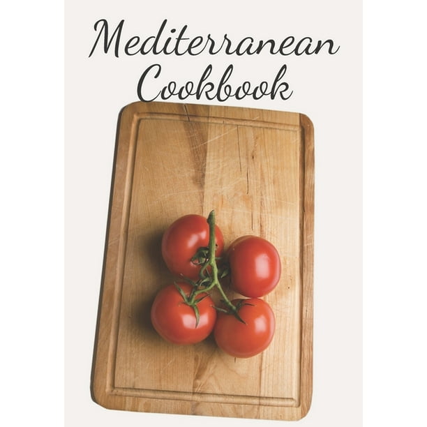 Mediterranean Cookbook Make Your Own Healthy Recipe Book, Cooking