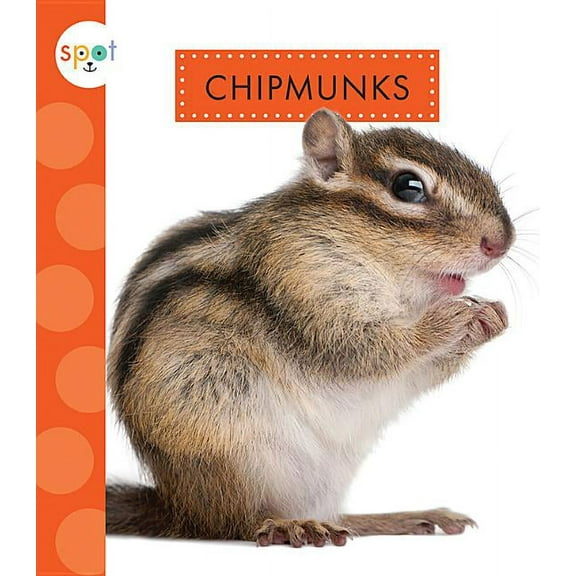 Spot Backyard Animals: Chipmunks (Paperback)