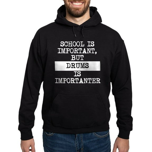 CafePress - Drums Is Importanter Hoodie - Pullover Hoodie, Classic, Comfortable Hooded Sweatshirt